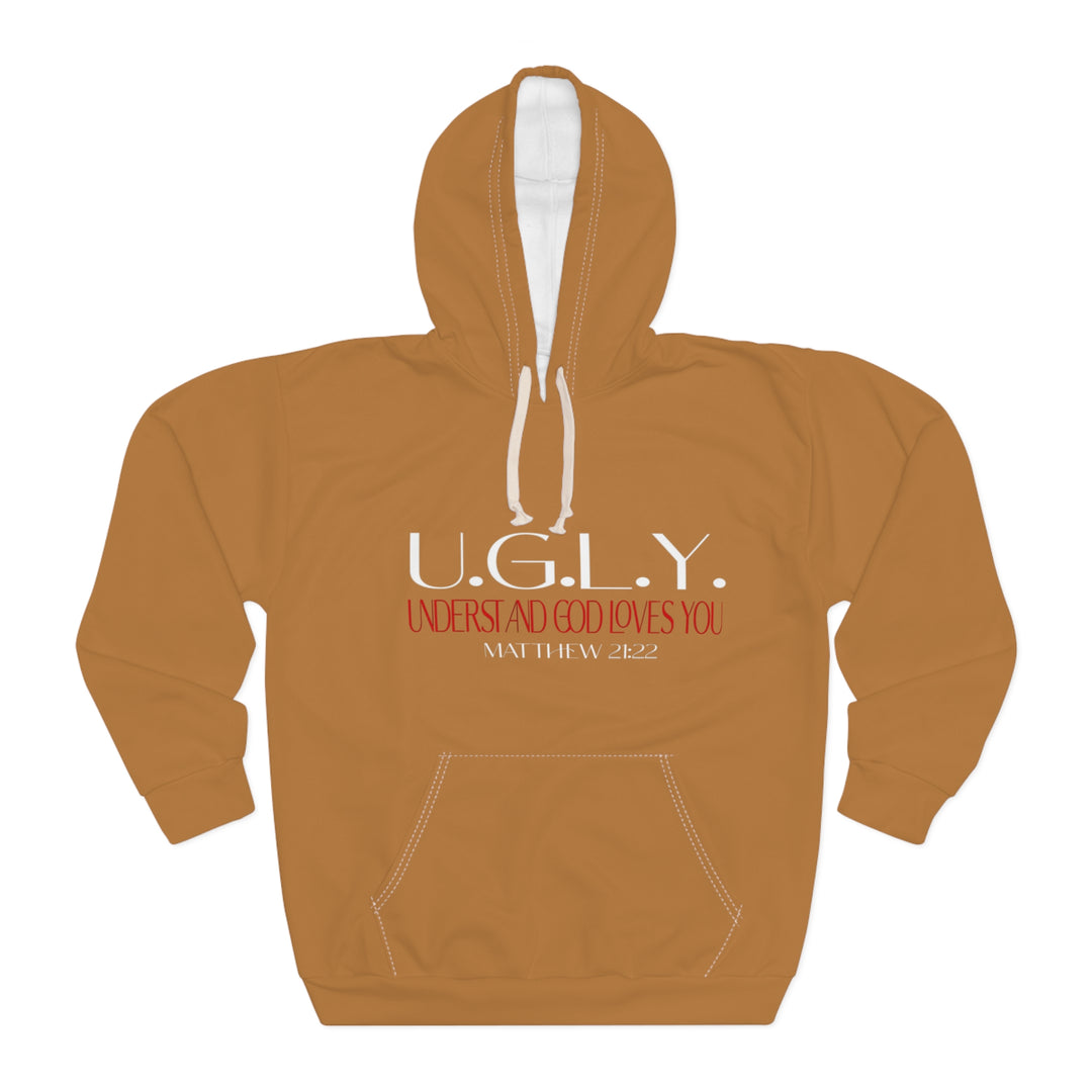 Brown U.G.L.Y. Inspirational Unisex Pullover Hoodie, Motivational Sweatshirt, Gift for Him, Gift for Her, Christian Hoodie, Cozy Layering Piece
