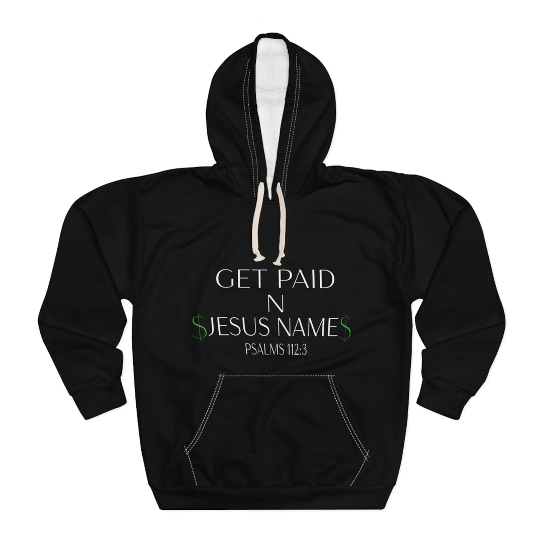 Black Get Paid in Jesus Unisex Pullover Hoodie