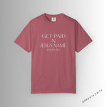 Load image into Gallery viewer, Crimson Get Paid In Jesus Name Unisex Garment-Dyed T-shirt