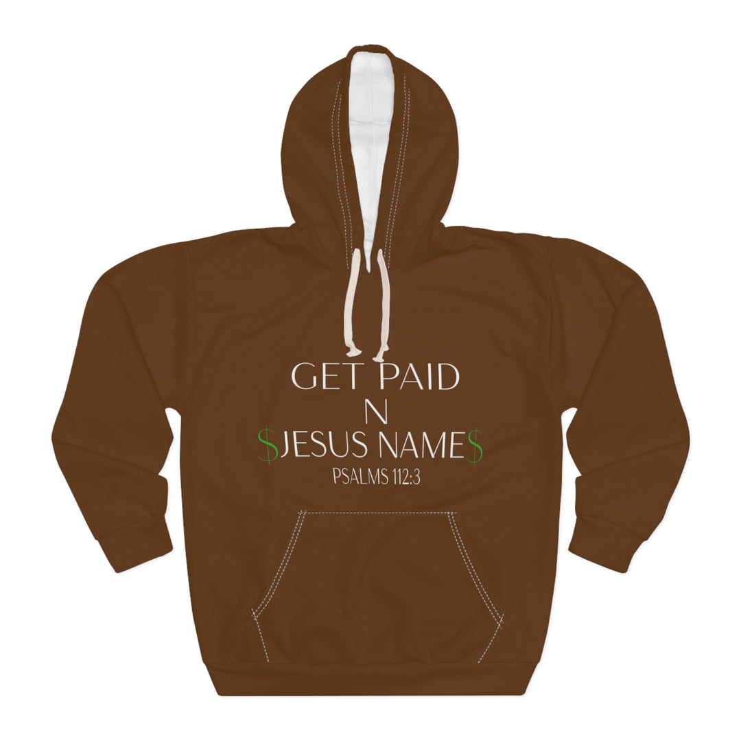 Brown Get Paid in Jesus Unisex Pullover Hoodie
