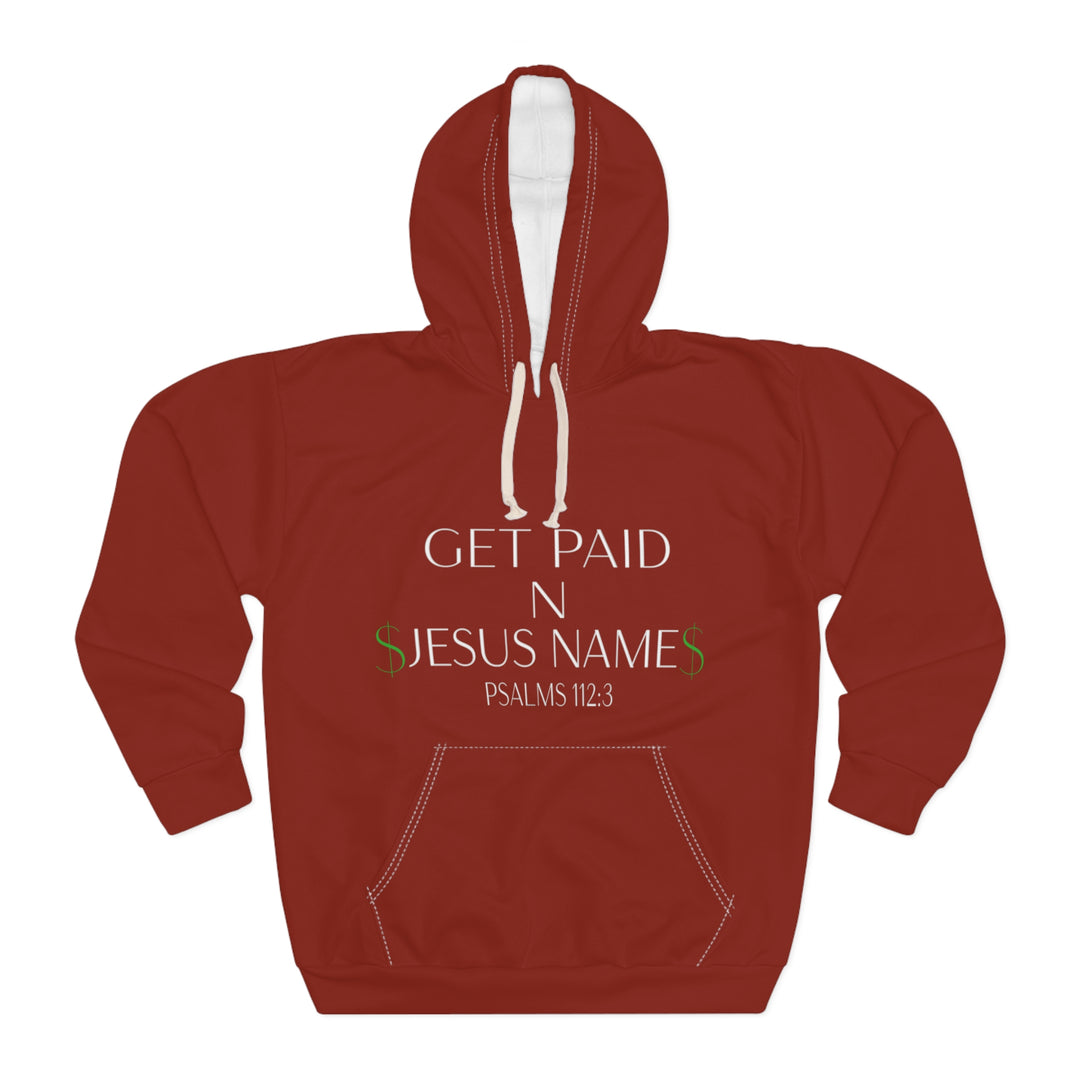 Sienna Get Paid in Jesus Unisex Pullover Hoodie