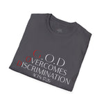 Load image into Gallery viewer, Charcoal  God Overcomes Discrimination  Unisex Softstyle T-Shirt Design 1
