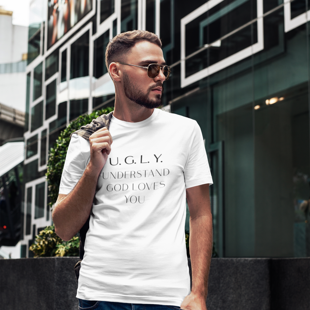 U.G.L.Y Understand God Loves You Tee — Christian Inspirational Graphic T-Shirt