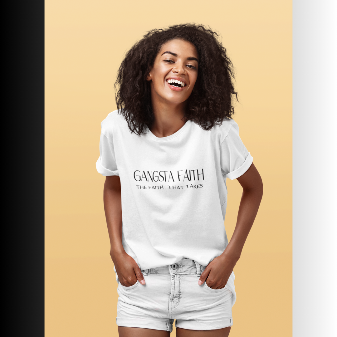 Gangsta Faith Tee — "The Faith That Takes" Christian Graphic T‑Shirt