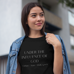 Load image into Gallery viewer, Under The Influence Of God.