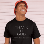 Load image into Gallery viewer, Black Thank U God minimalist faith shirt | T-Shirt