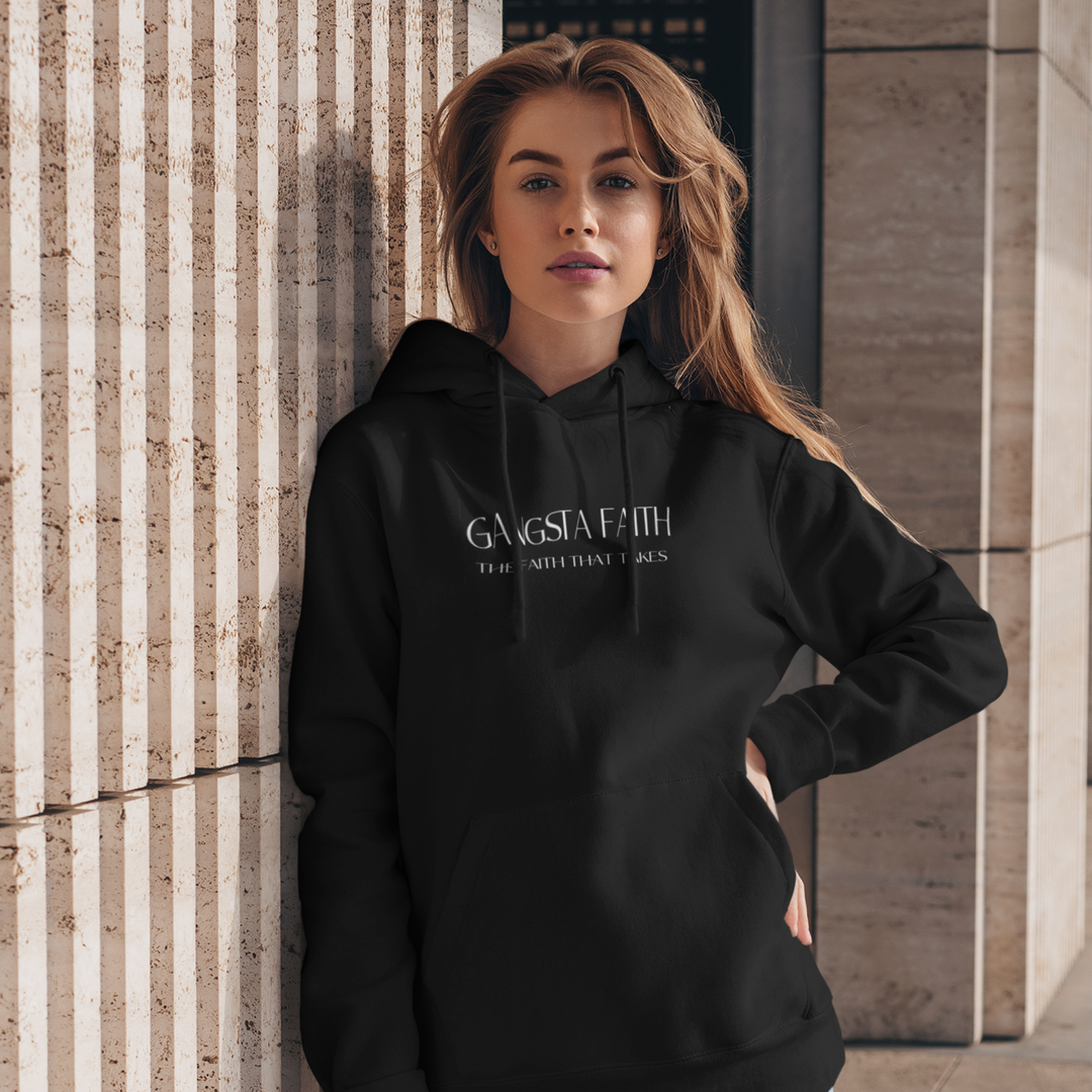 Gangsta Faith Hoodie — 'Gangsta Faith: The Faith That Takes' Pullover