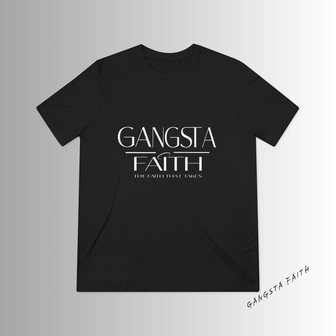 Gangsta Faith Tee — "The Faith That Takes" Christian Graphic Halo T‑Shirt