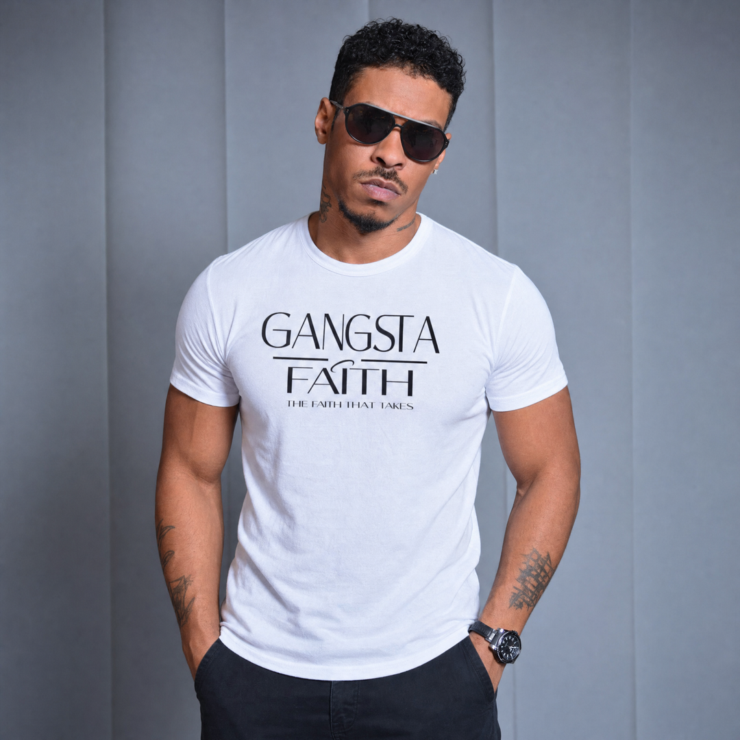 Gangsta Faith Tee — "The Faith That Takes" Christian